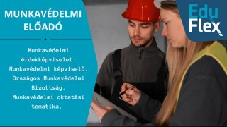 Munkavédelmi érdekképviselet. Munkavédelmi oktatási tematika.