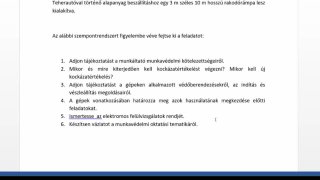 Feladatmegoldás. Munkabiztonság, munkaegészségügy.