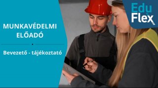 Bevezetés a munkavédelmi előadók világába